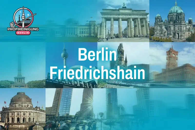 Gebäudereinigung in Berlin-Friedrichshain – wir kümmern uns darum